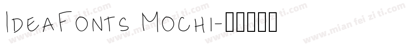 IdeaFonts Mochi字体转换